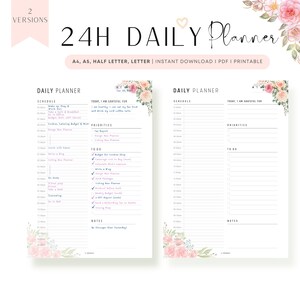 Floral 24 Hour Daily Planner Printable, Fillable Daily Planner, Daily To Do List, Daily Organize, 2 Versions, A4, A5, Letter, Half Letter