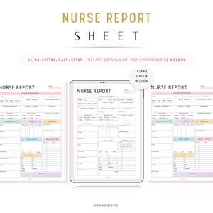 May include: A digital nurse report sheet with the text "NURSE REPORT SHEET". The sheet includes sections for patient background, assessments, vitals, and planning. Available in A4, A5, Letter, and Half Letter sizes, with a fillable version.