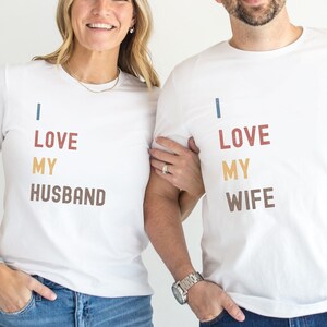 I Love My Wife I Love My Husband Couple Matching Shirt, Funny Gift for Wife and Husband, New Husband and Wife Gift Shirt