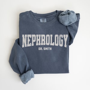 Personalized Nephrologist Doctor Gift Comfort Colors Sweater for Men and Women, Dept. of Nephrology Physician Sweater for Work, Nephro Shirt