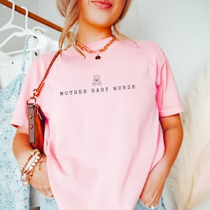 Mother Baby Nurse Post Partum Unisex Comfort Colors Shirt, Neonatal Labor and Delivery Nurse Gift Shirt, Nicu Nurse Mother Baby Shirt image 2