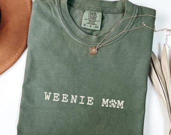 Comfort Colors® Weenie Mom Dog Lover Shirt, Dog Mom Gift, Doxie Mama Tee, Gift for New Fur Parent, Dachshund Owner Gift, Wiener Dog T-shirt