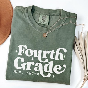 Personalized 4th Grade Teacher Comfort Colors Shirt: Back to School