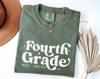 Personalized 4th Grade Teacher Comfort Colors Shirt: Back to School