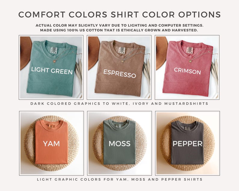 May include: A chart showing different shirt colors and graphic colors for a clothing brand. The shirt colors are light green, espresso, crimson, yam, moss, and pepper. The text says "Comfort Colors Shirt Color Options".