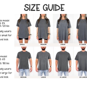 May include: Size guide graphic with models wearing gray t-shirts in various sizes. The text includes the phrase "SIZE GUIDE" at the top. The female model is 5'4" and 120 lbs, typically wearing a size small for a fitted look. The male model is 6'0" and 180 lbs, typically wearing a size large.