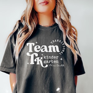 Personalized TK Teacher Comfort Colors Shirt: Back to School Team T-Shirt