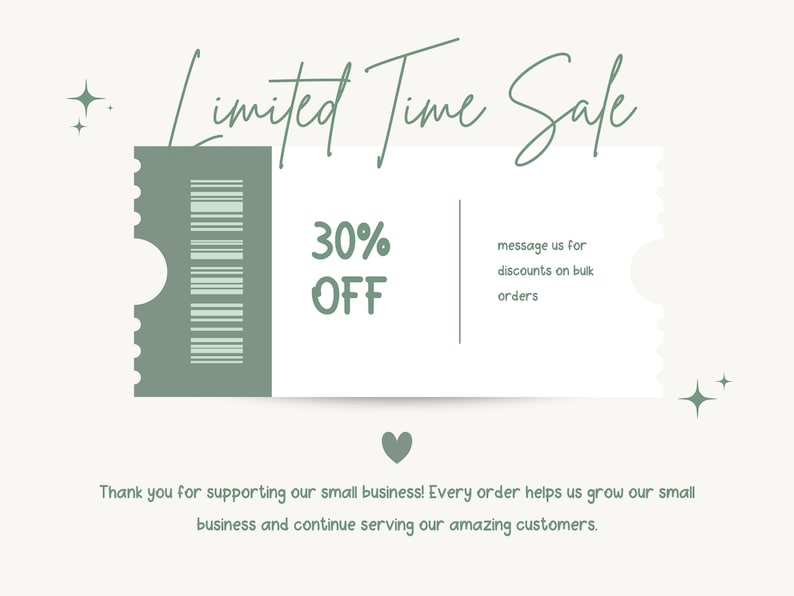 May include: A promotional graphic with the text "Limited Time Sale" in a handwritten font. A ticket-shaped element displays "30% OFF" and a barcode. The text "message us for discounts on bulk orders" is also present. The background is a light beige color.