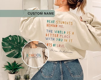 Custom School Psychologist Gift Unisex Sweatshirt: Dear Person Behind Me Kindness Sweater, School Mental Health, School Counselor Gift