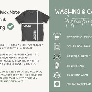 May include: Diagram illustrating how to measure a t-shirt for sizing, with text that reads "A Quick Note About Sizing." Instructions for washing and care are also included, such as machine wash cold and do not iron on print.