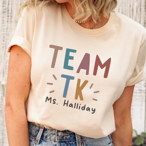 TK Team Personalized Teacher Shirt, Back to School Shirt for Teachers, First Day of School Shirt, Kindergarten Crew Shirt, TK Teacher Gift