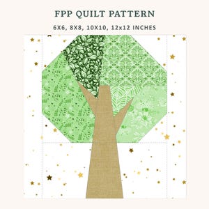 May include: A quilt pattern showing a tree with a brown trunk and a green, patterned canopy. The text "FPP QUILT PATTERN" is at the top, with size options in inches below. Gold stars decorate the white background.