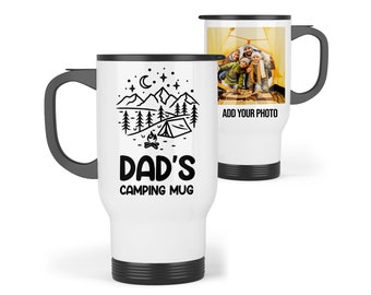 Personalised Camping Travel Mug - Dad Camping Travel Mug | Add a Photo | Dad Camping Gift, Dad Camping Present, Camping Gifts For Dad