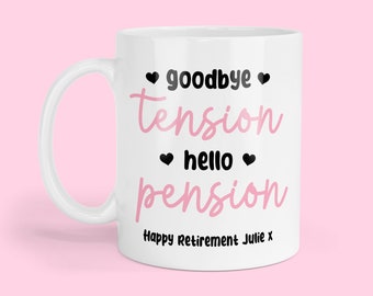 Personalised Retirement Mug - Goodbye Tension, Hello Pension | Personalised Retirement Gift, Retirement Present. Gifts for Retirement