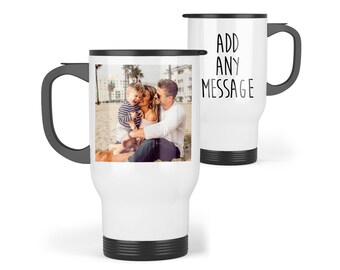 Personalised Travel Mug - Photo & Back Message, Custom Photo Travel Mug, Personalised Travel Cup, Message Travel Mug, Thermal Travel Mug