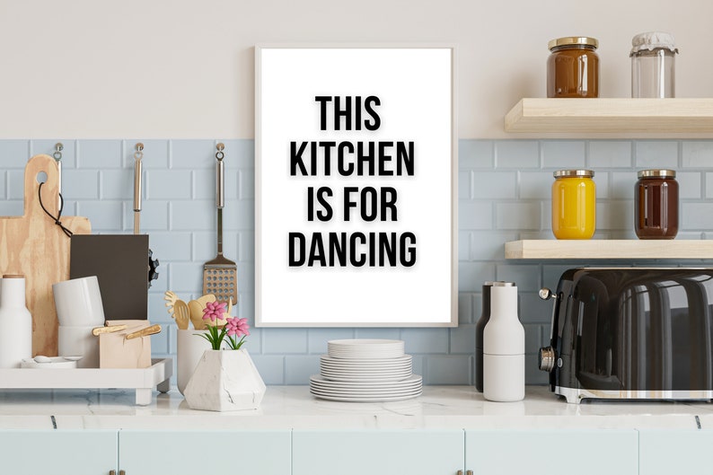 This Kitchen is for DANCING Printable Outstanding Home Decor Etsy