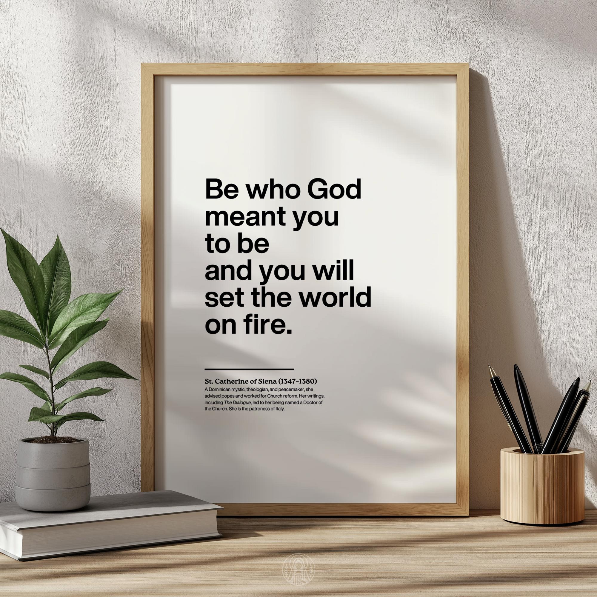 St Catherine of Siena Printable Quote: Be Who God Meant You to Be ...
