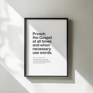 St. Francis of Assisi Printable Quote | &quot;Preach the Gospel at all times...&quot; | Catholic Wall Art | Inspirational Saint Quote Decor | Simple