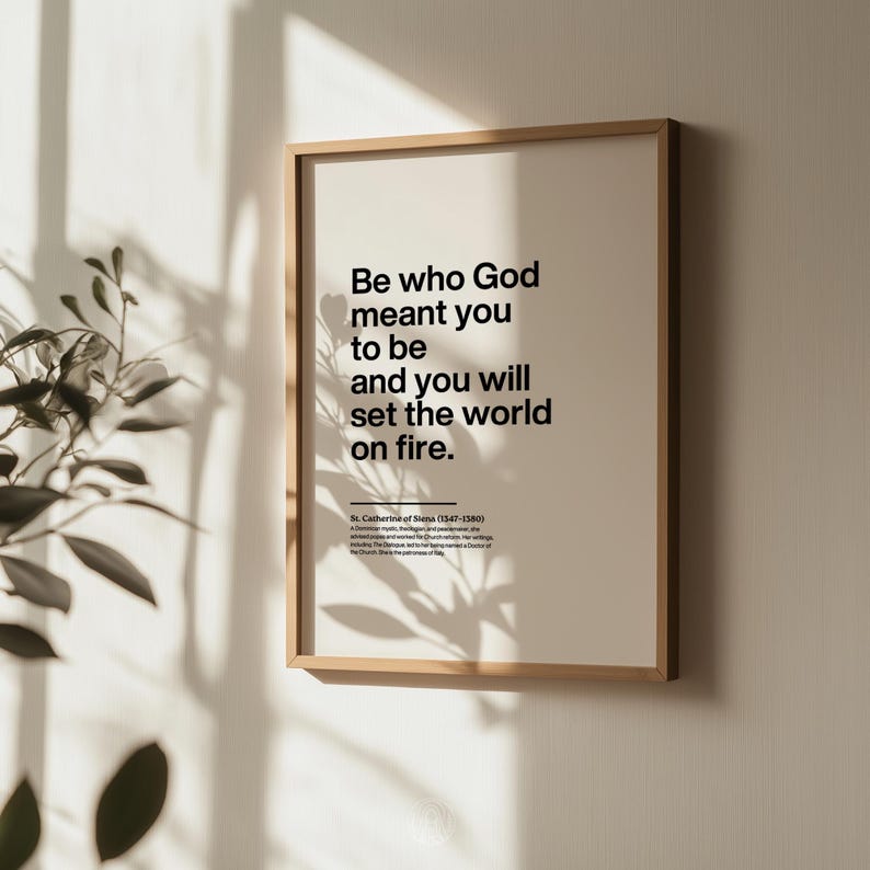 St Catherine of Siena Printable Quote: Be Who God Meant You to Be ...