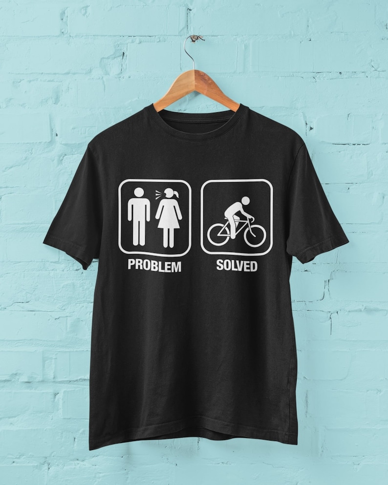 Funny Cyclist T Shirt Problem Solved With Funny Nagging Wife Etsy Australia