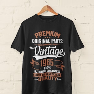 Funny 60th Birthday T Shirt 2025 Premium Quality Original Parts Vintage 1965 Aged To Perfection sizes Small - 6XL BY73
