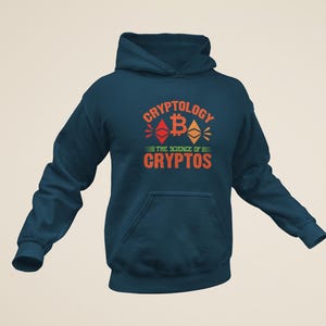 Cryptology The Science of Cryptos Hoodie – Bitcoin Ethereum Blockchain Enthusiast Jumper – Crypto Lover Gift – HODL Blockchain Wear