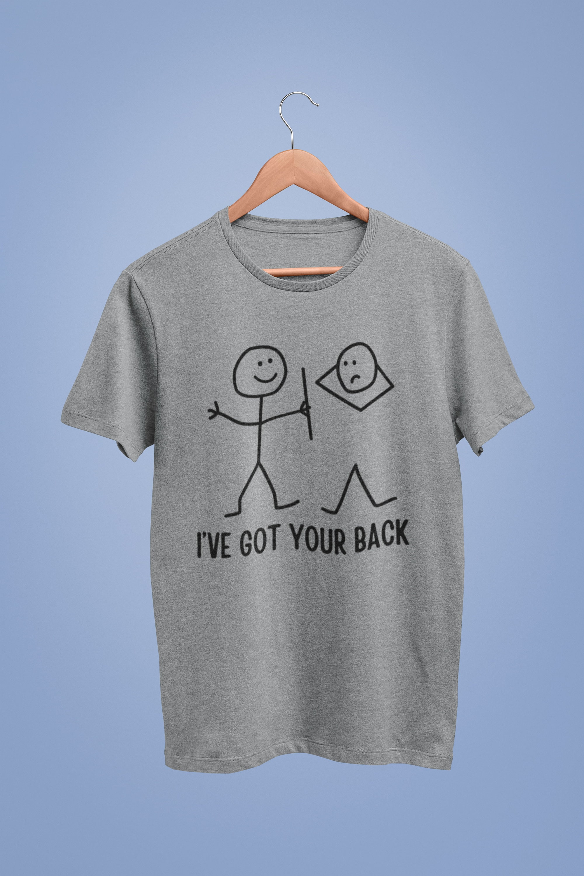 I've Got Your Back Funny T Shirt stick man joke best friend laugh