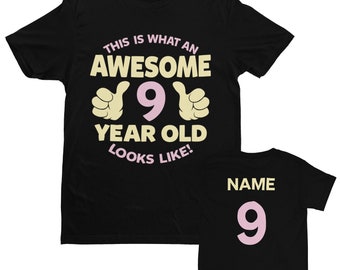 PERSONALISED Girls 9th Birthday T Shirt This Is What An Awesome 9 Year Old Looks Like with pointing thumbs design NAME on BACK
