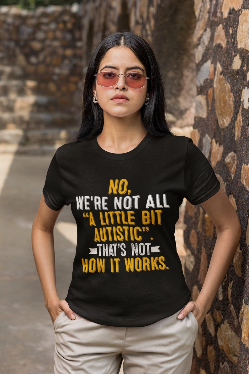 Maglietta sulla neurodiversità e l'autismo: "Non un po' autistico" immagine 6