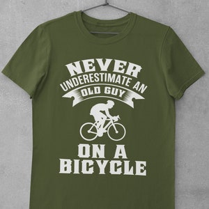 Never Underestimate An Old Guy On A Bicycle Funny Cycling T Shirt cyclist gift