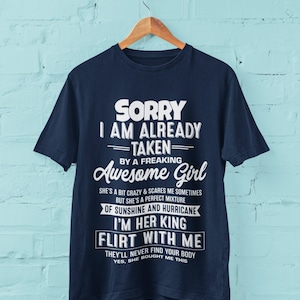 T-shirt drôle pour petit ami mari partenaire, désolé, je suis déjà pris par une fille vraiment géniale, elle est un peu folle, idées cadeaux blagues pour lui
