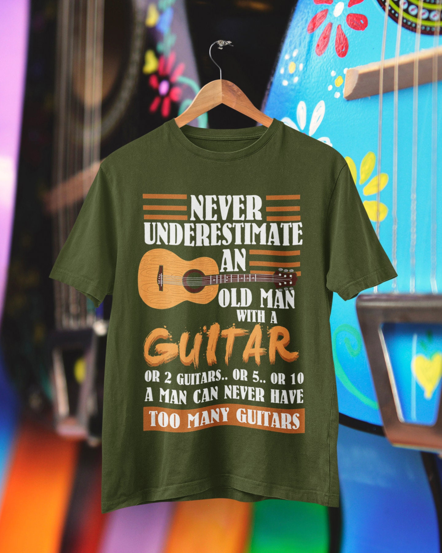 Never Underestimate An Old Man Guitar Or 2 Guitars Or 5..Or Never Underestimate An Old Man Guitar Or 2 Guitars Or 5..Or