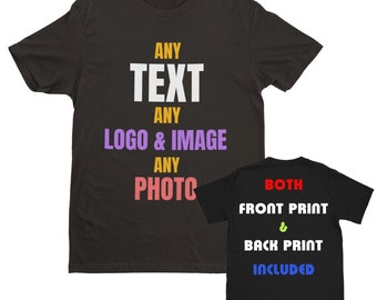 Personalized Front & Back Print T-Shirt: Custom Text, Image