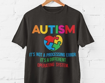 Autisme T-shirt Autisme Ce n'est pas une erreur de traitement C'est un système d'exploitation différent avec un cœur de puzzle