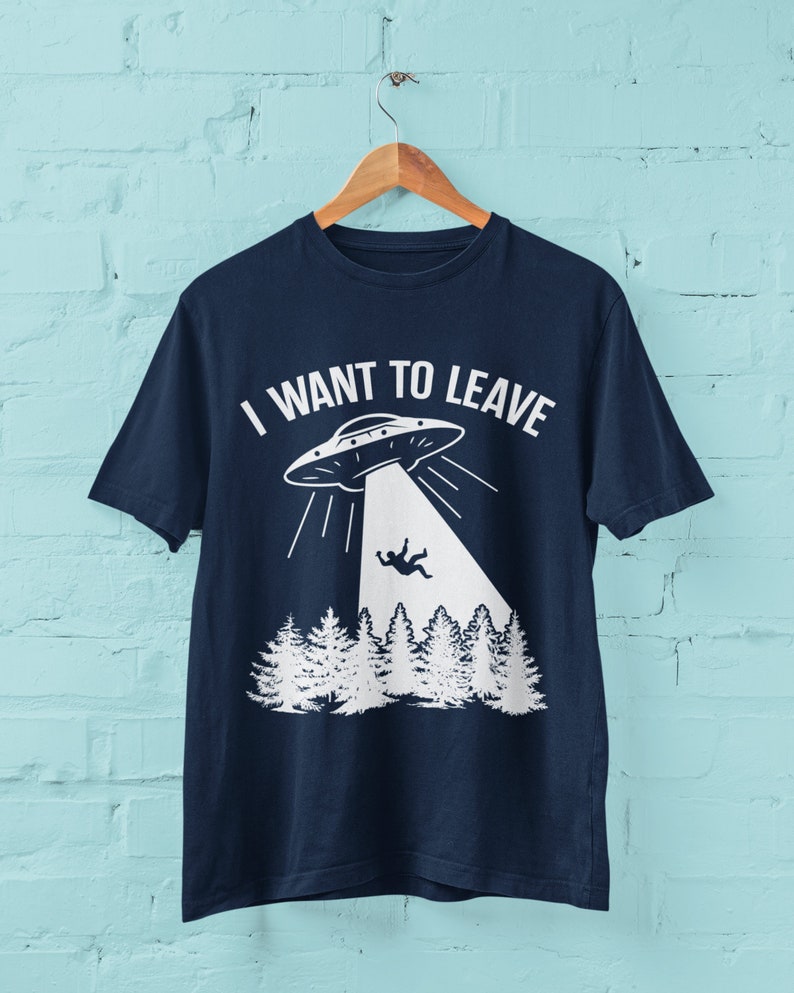 UFO T Shirt I Want To Leave with alien abduction in flying saucer graphic image 2