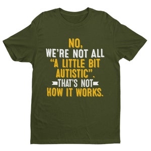 Maglietta sulla neurodiversità e l'autismo: "Non un po' autistico" immagine 9