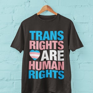 Activist T Shirt Trans Rights Are Human Rights transgender slogan