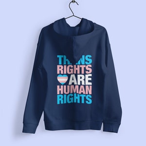Felpa con cappuccio Trans Rights Are Human Rights: felpa con cappuccio per attivisti dell&#39;inclusività di genere