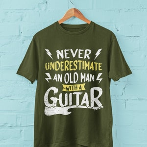 Funny Guitar T Shirt Never Underestimate An Old Man With A Guitar G17 gift for guitarist