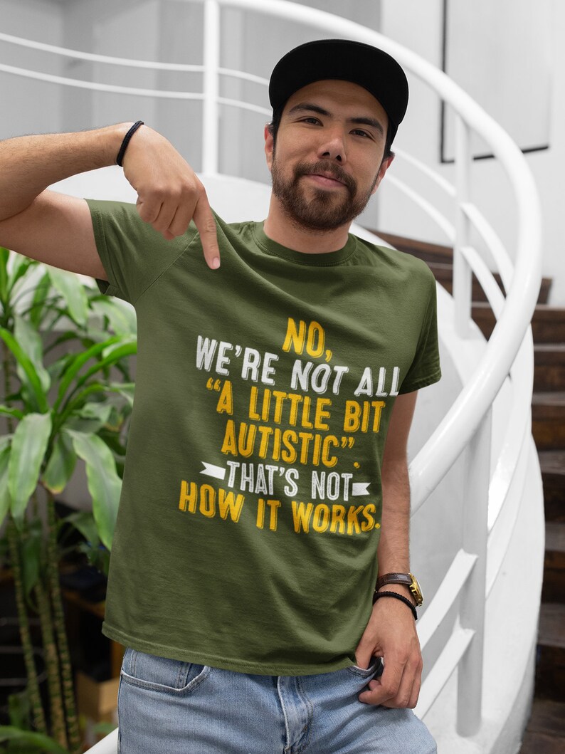 Maglietta sulla neurodiversità e l'autismo: "Non un po' autistico" immagine 5