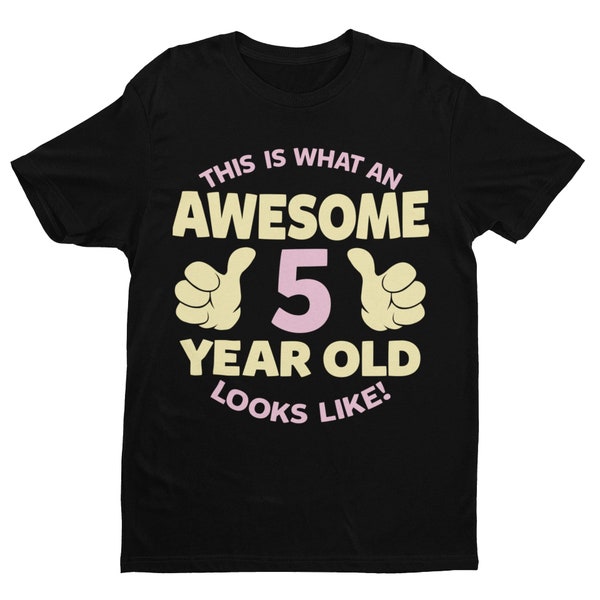 Girls 5th Birthday T Shirt This Is What An Awesome 5 Year Old Looks Like with pointing thumbs design fifth birthday gifts
