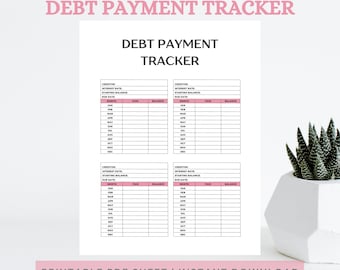 May include: A white printable PDF sheet with a debt payment tracker layout. The tracker includes sections for creditor, interest rate, starting balance, due date, month, paid, and balance. The text "DEBT PAYMENT TRACKER" is at the top.
