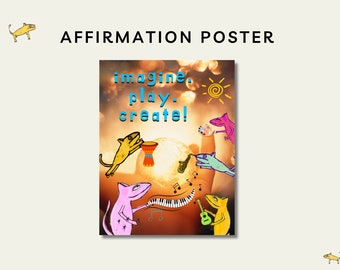 May include: A colorful poster with the text "imagine. play. create!" and illustrations of animals playing musical instruments. The background is a sunset with a sun and clouds.