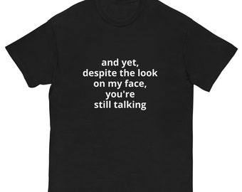 Rolig meme-t-shirt, titta på mitt ansikte roligt konstigt specifikt skämt-t-shirt, presenttröja, Pinterest, ironisk, TikTok