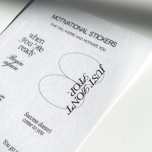 May include: A set of motivational stickers with phrases like "when you're ready", "begin again", "success doesn't come to you", and "you go to it". The stickers also feature a graphic with the text "Just don't stop".