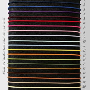 May include: A selection of elastic bands in various colors, arranged vertically against a black background. The bands include shades of blue, purple, red, pink, white, yellow, orange, green, brown, and cream. Text reads: "Choose the elastic band color for your cover."