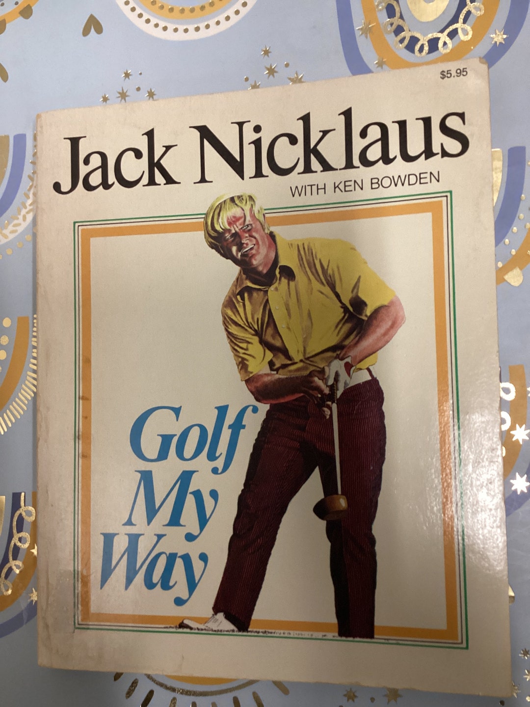 GOLF MY WAY (1974) by Jack Nicklaus. Rare Softcover Edition.
