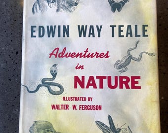 Adventures in Nature: 1959 Vintage Hardcover Book by Edwin Way Teale