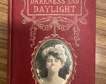Darkness And Daylight: Antique Novel by Mary Holmes, 1900 Hardcover