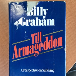 Till Armageddon: Billy Graham Theology Book, 1981 First Edition Hardcover